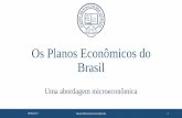 Os Planos Econômicos do Brasil · •Reindexação da economia •Liberação dos preços de bens e serviços •Reajuste dos aluguéis •Aumento da carga tributaria e tarifas de