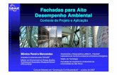 Fachadas Alto Desempenho Ambiental site€¦ · ISO 7330 + ASHRAE 55 “Standards Internacionais” “zona de conforto” proposta por LAMBERTS (1997) Carta Bioclimática Givoni