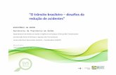“O trânsito brasileiro – desafios da redução de acidentes” · Número de óbitos por acidente de transporte terrestre - ATT Brasil, 2010 a 2017 Fonte: MS/SVS/DANTPS -Sistema