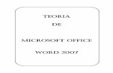 TEORIA DE MICROSOFT OFFICE WORD 2007 · 2014-05-10 · MICROSOFT OFFICE WORD 2007 Autor: MIGUEL ARCANGEL ROCHA BONILLA Página 6 de 55 Fig. 7 Ventana de opciones de Word PERSONALIZAR