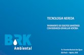 TECNOLOGIA NEREDAabconsindcon.com.br/wp-content/uploads/2018/08/7º-ENA-T3-TECNOLOGIA... · 2 Contexto Tratamento inovativo usando o state -of the art em Biomassa Granular (Delft