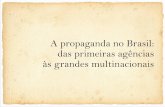 A propaganda no Brasil · Jornais apostam na técnica de itens colecionáveis para aumentar as vendas, e de fato geram resultados. Em 1994 a Folha de S. Paulo ultrapassa a marca de