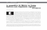 La geopolítica de México en Centro América:¿una …de integración regional, la CLAN-ALADI (con sus instituciones regionales como el PARLATINO, el SELA y el Grupo de Río); y seis