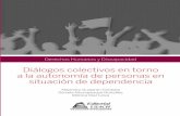 Diálogos colectivos en torno a la autonomía de personas en ... · quienes con˜aron y nos apoyaron en la idea de promover con la propuesta de un libro, los derechos humanos, la