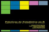 Prácticas de Estadística en Reamo.usc.es/pub/pateiro/files/PubDocentePracticasEstadistica.pdf · Cap´ıtulo 1 Introducci´on 1.1. ¿Qu´e puedes encontrar en este libro? Este libro