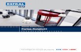 Rotativas REFRAL GU.pdf · dispõe de uma grande variedade de portas rotativas, com diâmetros entre 1800 e 6200 mm. Para além de tudo isso, os sistemas testados pela TÜV oferecem