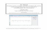 Ftool - PUC-Rio · 2017-11-07 · Roteiro para criação de um modelo de ponte com carga móvel e visualização de resultados 17 Seleciona tamanho pequeno para desenho de cargas