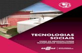 TECNOLOGIAS SOCIAIS - Sebrae Sebrae/UFs/AP/Anexos... · Tecnologia social é “um conjunto de técnicas, metodologias transformadoras, desenvolvidas e/ou aplicadas na interação