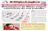 Dia 10 tem nova rodada de negociação Metalúrgicos de Minas ... · Esta foi a nona rodada de nego-ciação da Campanha 2014. A Fede-ração Nacional dos Bancos (Fena-ban) aumentou
