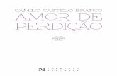 CAMILO CASTELO BRANCO AMOR DE PERDIÇÃO · Camilo Castelo Branco. DISTRIUIÇÃO GRATUITA NÃO PERITIDA A COERCIALIAÇÃO. INTRODUÇÃO Folheando os livros de antigos assentamentos,