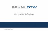 Gas to Wire Technology - ANP · 1. A Brasil GTW 2. Pequenas Centrais Termelétricas (PCTs) 3. Exemplos de PCTs 4. Benefícios Ambientais 5. Alternativa Gas to Wire 6. Benefícios
