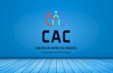 O Centro de APOIO ao Cidadão (CAC) foi criado …cmpa.mg.gov.br/Arquivos/Downloads/2019730_CAC (2...Por isso o cac, em parceria com a acipa, oferece o banco de talentos: uma ferramenta