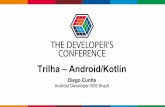 Trilha –Android/Kotlin · 11/26/2019  · Koin, o grande inimigo do Dagger2 AndroidJetpack+ Koin: Casamento perfeito ... Sobremim • Android Developer 3 anosna IWS Brazil • FormadoemAnalise