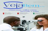 VejaBem - CBOcbo.com.br/novo/publicacoes/revista_vejabem_19.pdf · glaucoma são bastante desgastantes para o paciente. Porém, a esperança de final feliz existe, é real e até