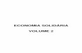 ECONOMIA SOLIDÁRIA VOLUME 2base.socioeco.org/docs/ecosolv2.pdf · sintetizados na ideologia do socialismo. A primeira grande vaga do cooperativismo de produção foi contemporânea,