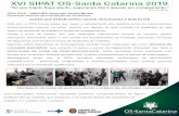 XVI SIPAT OS-Santa Catarina 2019 · XVI SIPAT OS-Santa Catarina 2019 ... surgiu a proposta de desenvolver atividades mensais com temas e ... Para a empresa, os benefícios são: uma