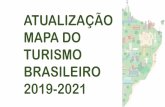 ATUALIZAÇÃO MAPA DO TURISMO BRASILEIROregionalizacao.turismo.gov.br/images/conteudo/Apresentac...Política Nacional de Turismo Portaria nº 105, de 16 de maio de 2013 Instituiu o