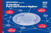 COMISSÃO MUNDIAL SOBRE O FUTURO DO TRABALHO … · A Comissão Mundial sobre o Futuro do Trabalho iniciou os seus traba-lhos em outubro de 2017, a convite do diretor-geral da OIT.