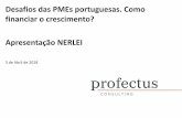 Desafios das PMEs portuguesas. Como financiar o ...profectus.pt/wp-content/uploads/2018/04/apresentacao...2018/04/05  · Para financiar o seu crescimento e ultrapassar o problema