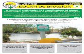 O sonho é realidade: 972 condôminos já foram convocados ... · Jornal Solar de Brasília, já fo - ram publicadas no Diário Ofi-cial do Distrito Federal cinco listas, a primeira