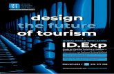 design the future of tourism · Diseñ arás experiencias turísticas, de alojamiento y de ocio con valor añadido. Organizarás eventos punteros. ansfTr ormarás empresas turísticas,
