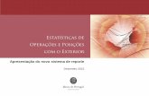 Estatísticas de Operações e Posições com o Exterior...Banco de Portugal 74 Dezembro de 2012 1. Reportam as operações com o exterior na ótica da residência do cliente final,
