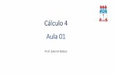 Cálculo 4 Aula 01 - WordPress.comCálculo 4 Aula 01 Author Gabriel Bádue Created Date 9/24/2019 8:38:35 PM ...