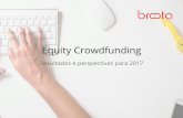 Equity Crowdfunding - CEST · Crowdfunding. Investimento em startups Investidor Tickets altos Baixo deal flow Empreendedor Mercado inacessível Termos não favoráveis Alto custo