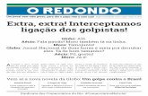 Jornal O Redondo - Comerciários do Rio · deram a venda da Petrobras em 1990. Só que agora, o povo tá ligado que a Globo men-te e distorce os fatos sobre o Governo. Perderam a