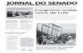 vetos de Lula Congresso avalia · Órgão de divulgação do Senado Federal Ano XIII — Nº 2.564/121 — Brasília, 2 a 8 de abril de 2007 EDIÇÃO SEMANAL Congresso avalia vetos