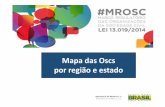 09.12.15 MROSC Mapa das Oscs por Estado e Populaçãoplataformamaisbrasil.gov.br/images/manuais/Mapa_das_OSCs_por_… · Mapa das OSCs . 28.895 fundações e associações sem fins