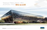 Taxa Neutra de Brasil - Itaú Asset Management · 2020-05-20 · a evolução recente da taxa de juros real brasileira, ... de inflação, na implementação do regime de taxa de
