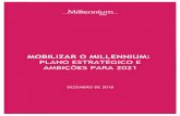 MOBILIZAR O MILLENNIUM: PLANO ESTRATÉGICO …...desafiante no setor bancário no mercado português, alcançar a recuperação operacional no seu mercado core, reforçando a posição