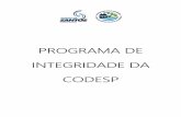 PROGRAMA DE INTEGRIDADE DA CODESP · Programa de Integridade da Codesp - PIC. O Programa de Integridade da Codesp é uma ferramenta de governança, com a intenção de proporcionar