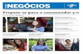 Jornal de NEGÓCIOS Sebrae/UFs/SP... · 2017-03-02 · Do desemprego para o negócio próprio Dez dicas para negociar com fornecedores Mariana Menezes é a típica consumidora 3.0: