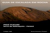 GUIA DE ESCALADA EM ROCHA - Associação Montanhistas de ... de Escaladas do Pico Tucu… · o fundo de vale) até chegar visualmente à base das ^Super Rampas _ do Tucum. Neste ponto