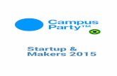 Startup & Makers 2015 - Startupi | Information · Plataforma para monetização e distribuição de conteúdo em áudio. A Maior Plataforma de Literatura Colaborativa do Mundo. Onde