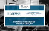 Pós-Graduação em Engenharia de Automação Industrialhamiltonsena.net/arquivos/SIA2018/AULA_06... · AULA 06 . Sumário • Introdução • Inteligência Artificial (IA) ... As