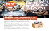 Pacote de Maldades Depois das Olimpíadas, a conta chegou para … · Maldades do Governo do Rio A “solução” que o governo apresenta para a crise em que nos colocou é o chamado