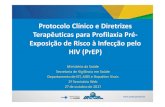 Protocolo Clínico e Diretrizes Terapêuticas para ... · infecção pelo HIV. Nova estratégia de prevenção focalizando as populações sob maior risco de aquisição do HIV, como