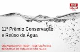 11º Prêmio Conservação e Reúso da Água · 2016-03-08 · SOBRE A COCA-COLA FEMSA Coca-Cola FEMSA, SAB de C.V produz e distribui Coca-Cola, Fanta, Sprite, Del Valle, Schweppes