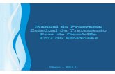 Manual do Programa Estadual de Tratamento Fora de ...saude.am.gov.br/tfdam/docs/Manual_TFD_normal.pdfcomprovação da inexistencia do tratamento no Estado do Amazonas, a Comissão