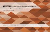 Vocabulários Controlados Universidade Federal Fluminense · 2017-03-03 · ISBN 978-85-63566-19-5 (versão digital) 1. Patrimônio cultural - Terminologia. 2. Arte - Terminologia.