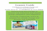 Learner Guide – Demonstrate knowledge of disaster risk ... · The Learner Guide provides guidance and relevant educational resources that address the required elements and performance