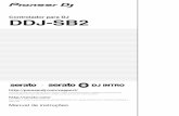 Controlador para DJ DDJ-SB2 - Pioneer DJ · 2015-11-07 · vezes no ícone [Pioneer_DJ_DDJ_SB2_Driver_x.xxx.exe]. 8 Efetue a instalação de acordo com as instruções apresentadas