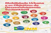 Mobilidade Urbana - Localizing the SDGs · A mobilidade urbana é apresentada como tema transversal em todos os ODS, com o intuito que ampliar a visualização dos impactos e qualificar