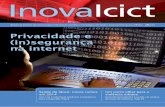 Privacidade e (in)segurança na internet - FIOCRUZ · matéria especial sobre segurança e privacidade na internet, em tempos em que graves denúncias de espionagem internacional