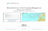 Boletim Climatológico€¦ · Boletim Climatológico Mensal Março de 2018 Região Autónoma dos Açores 3 significativa de 7 a 8 metros nos grupos Ocidental e Central e, no grupo