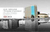 Ed. World Trade Center - JLL · • Entregue com forro modular, ar-condicionado e piso • Sistema de ar condicionado central • Autossuficiência de água • Funcionamento 24 horas