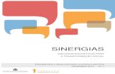 SINERGIAS - Cidadania em Portugal ·  · 2018-10-04Sinergias – diálogos educativos para a transformação social | Dezembro 2014 – n.º 1 5 Ao longo destes quase três anos,